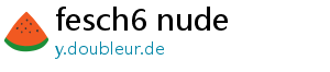 fesch6 nude