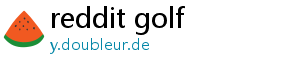 reddit golf